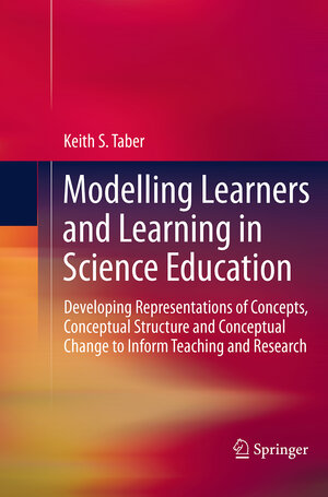 Buchcover Modelling Learners and Learning in Science Education | Keith S. Taber | EAN 9789402405224 | ISBN 94-024-0522-4 | ISBN 978-94-024-0522-4