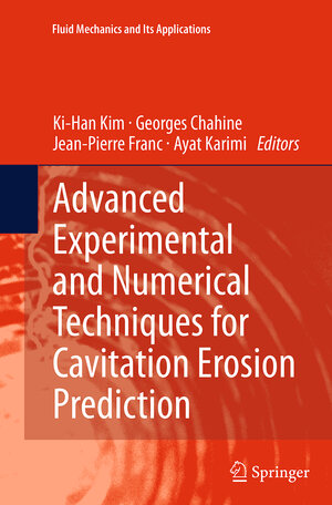 Buchcover Advanced Experimental and Numerical Techniques for Cavitation Erosion Prediction | EAN 9789402405811 | ISBN 94-024-0581-X | ISBN 978-94-024-0581-1