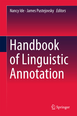 Buchcover Handbook of Linguistic Annotation  | EAN 9789402408799 | ISBN 94-024-0879-7 | ISBN 978-94-024-0879-9