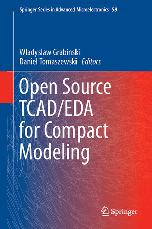 Buchcover Open Source TCAD/EDA for Compact Modeling  | EAN 9789402410891 | ISBN 94-024-1089-9 | ISBN 978-94-024-1089-1