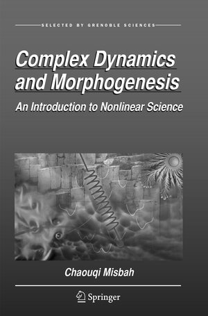 Buchcover Complex Dynamics and Morphogenesis | Chaouqi Misbah | EAN 9789402414677 | ISBN 94-024-1467-3 | ISBN 978-94-024-1467-7