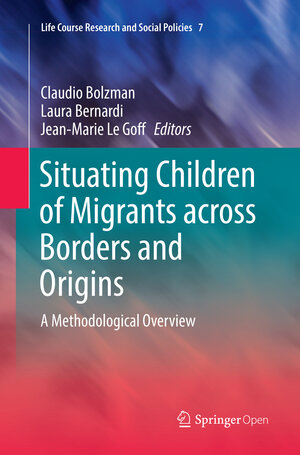 Buchcover Situating Children of Migrants across Borders and Origins | EAN 9789402414974 | ISBN 94-024-1497-5 | ISBN 978-94-024-1497-4