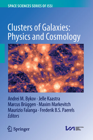 Buchcover Clusters of Galaxies: Physics and Cosmology  | EAN 9789402417333 | ISBN 94-024-1733-8 | ISBN 978-94-024-1733-3