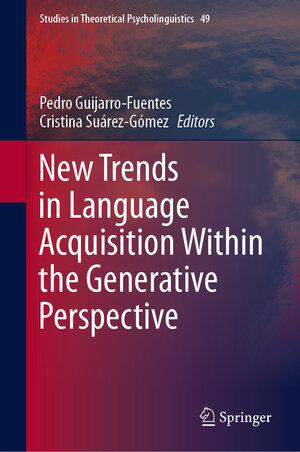 Buchcover New Trends in Language Acquisition Within the Generative Perspective  | EAN 9789402419320 | ISBN 94-024-1932-2 | ISBN 978-94-024-1932-0