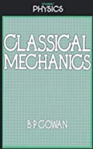 Buchcover Classical Mechanics | COWAN | EAN 9789402419498 | ISBN 94-024-1949-7 | ISBN 978-94-024-1949-8