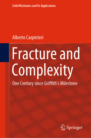 Buchcover Fracture and Complexity | Alberto Carpinteri | EAN 9789402420241 | ISBN 94-024-2024-X | ISBN 978-94-024-2024-1