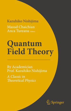 Buchcover Quantum Field Theory | Kazuhiko Nishijima | EAN 9789402421897 | ISBN 94-024-2189-0 | ISBN 978-94-024-2189-7
