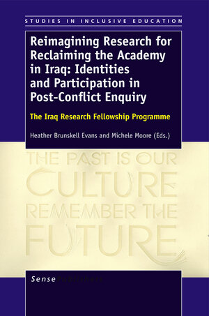 Buchcover Reimagining Research for Reclaiming the Academy in Iraq: Identities and Participation in Post-Conflict Enquiry | EAN 9789460918971 | ISBN 94-6091-897-2 | ISBN 978-94-6091-897-1