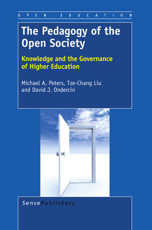 Buchcover The Pedagogy of the Open Society | Michael A. Peters | EAN 9789460919671 | ISBN 94-6091-967-7 | ISBN 978-94-6091-967-1