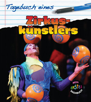 Buchcover Tagebuch eines Zirkuskünstlers | Angela Royston | EAN 9789461754912 | ISBN 94-6175-491-4 | ISBN 978-94-6175-491-2