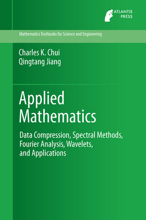 Buchcover Applied Mathematics | Charles K. Chui | EAN 9789462390089 | ISBN 94-6239-008-8 | ISBN 978-94-6239-008-9