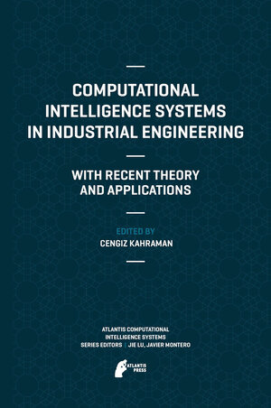 Buchcover Computational Intelligence Systems in Industrial Engineering | EAN 9789462390546 | ISBN 94-6239-054-1 | ISBN 978-94-6239-054-6