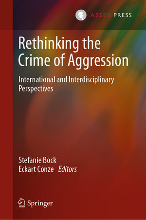 Buchcover Rethinking the Crime of Aggression  | EAN 9789462654662 | ISBN 94-6265-466-2 | ISBN 978-94-6265-466-2