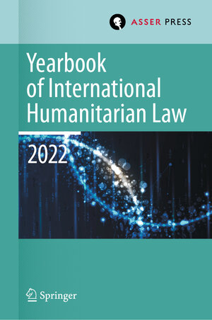 Buchcover Yearbook of International Humanitarian Law, Volume 25 (2022)  | EAN 9789462656185 | ISBN 94-6265-618-5 | ISBN 978-94-6265-618-5