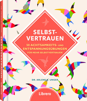 Buchcover Selbstvertrauen | ARLENE K. DR. UNGER | EAN 9789463591225 | ISBN 94-6359-122-2 | ISBN 978-94-6359-122-5