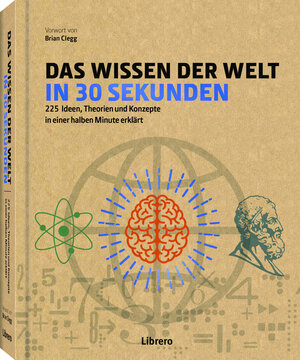 Buchcover Das Wissen der Welt in 30 Sekunden  | EAN 9789463594752 | ISBN 94-6359-475-2 | ISBN 978-94-6359-475-2