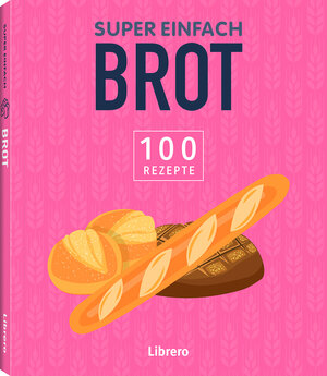 Buchcover Super Einfach Brot  | EAN 9789463597517 | ISBN 94-6359-751-4 | ISBN 978-94-6359-751-7