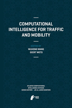 Buchcover Computational Intelligence for Traffic and Mobility | EAN 9789491216794 | ISBN 94-91216-79-1 | ISBN 978-94-91216-79-4