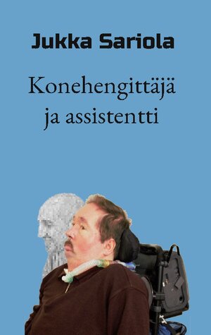 Buchcover Konehengittäjä ja assistentti | Jukka Sariola | EAN 9789515689832 | ISBN 951-568-983-X | ISBN 978-951-568-983-2