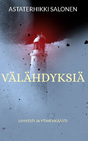 Buchcover Välähdyksiä | Astaterhikki Salonen | EAN 9789523188587 | ISBN 952-318-858-5 | ISBN 978-952-318-858-7