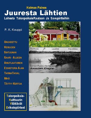 Buchcover Juuresta Lähtien | P. K. Kauppi | EAN 9789523304291 | ISBN 952-330-429-1 | ISBN 978-952-330-429-1