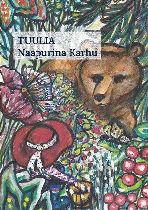Buchcover Tuulia -Naapurina Karhu | Charlene Malpartida | EAN 9789523305403 | ISBN 952-330-540-9 | ISBN 978-952-330-540-3