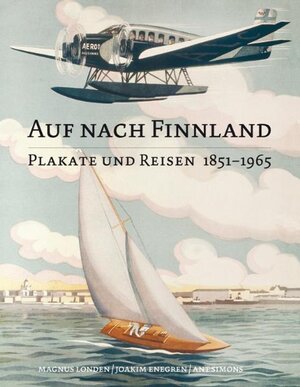 Buchcover Auf nach Finnland | Magnus Londen | EAN 9789526703510 | ISBN 952-67035-1-0 | ISBN 978-952-67035-1-0