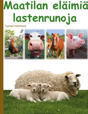 Buchcover Maatilan eläimiä | Tuomas Väätäinen | EAN 9789528004752 | ISBN 952-80-0475-X | ISBN 978-952-80-0475-2