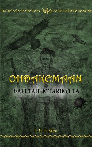 Buchcover Ohdakemaan vaeltajien tarinoita | T. H. Hukka | EAN 9789528023104 | ISBN 952-80-2310-X | ISBN 978-952-80-2310-4