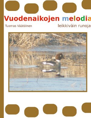 Buchcover Vuodenaikojen melodia | Tuomas Väätäinen | EAN 9789528047858 | ISBN 952-80-4785-8 | ISBN 978-952-80-4785-8