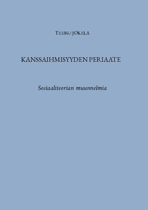 Buchcover Kanssaihmisyyden periaate | Teemu Jokela | EAN 9789528063117 | ISBN 952-80-6311-X | ISBN 978-952-80-6311-7