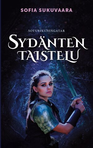 Buchcover Sydänten taistelu | Sofia Sukuvaara | EAN 9789528066453 | ISBN 952-80-6645-3 | ISBN 978-952-80-6645-3