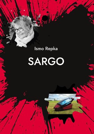 Buchcover Sargo | Ismo Repka | EAN 9789528067207 | ISBN 952-80-6720-4 | ISBN 978-952-80-6720-7
