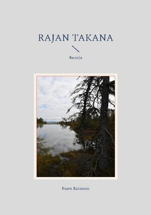 Buchcover Rajan takana | Paavo Räisänen | EAN 9789528067542 | ISBN 952-80-6754-9 | ISBN 978-952-80-6754-2