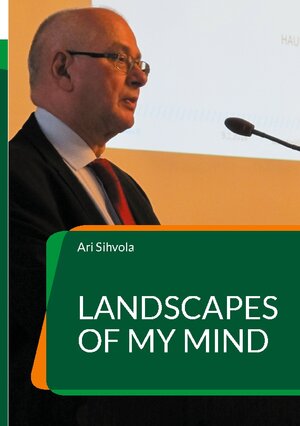 Buchcover Landscapes of My Mind | Ari Sihvola | EAN 9789528084105 | ISBN 952-80-8410-9 | ISBN 978-952-80-8410-5