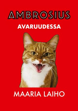 Buchcover Ambrosius avaruudessa | Maaria Laiho | EAN 9789528084129 | ISBN 952-80-8412-5 | ISBN 978-952-80-8412-9