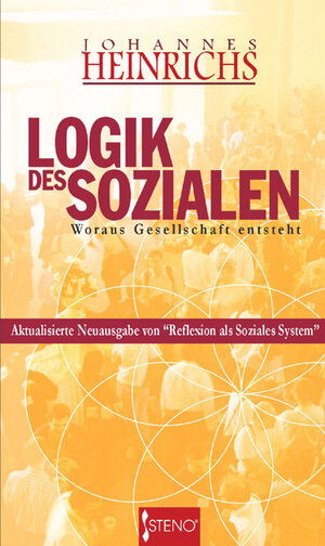 Buchcover Logik des Sozialen | Johannes Heinrichs | EAN 9789544491994 | ISBN 954-449-199-6 | ISBN 978-954-449-199-4