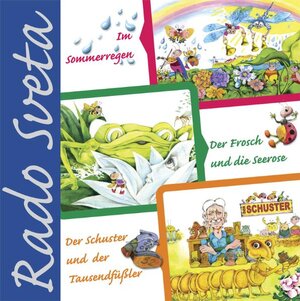 Buchcover Im Sommerregen - Der Frosch und die Seerose - Der Schuster und der Tausendfüßler | Rado Sveta | EAN 9789544494100 | ISBN 954-449-410-3 | ISBN 978-954-449-410-0