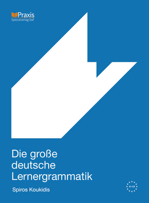 Buchcover Die große deutsche Lernergrammatik | Spiros Koukidis | EAN 9789608261792 | ISBN 960-8261-79-1 | ISBN 978-960-8261-79-2