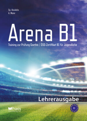 Buchcover Arena B1: Lehrerausgabe | Spiros Koukidis | EAN 9789608261860 | ISBN 960-8261-86-4 | ISBN 978-960-8261-86-0