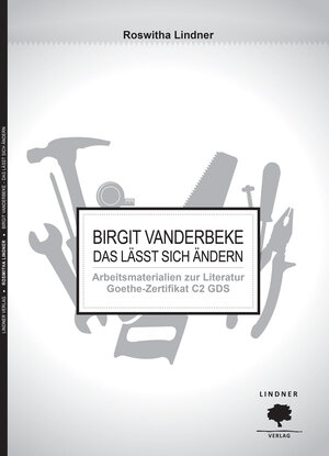 Buchcover Arbeitsmaterialien zur Literatur Goethe Zertifikat C2 GDS | Roswitha Lindner | EAN 9789609614085 | ISBN 960-9614-08-6 | ISBN 978-960-9614-08-5