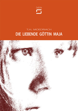 Buchcover Die liebende Göttin Maja | T.H. Moedriach | EAN 9789619320846 | ISBN 961-93208-4-0 | ISBN 978-961-93208-4-6