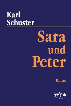Buchcover Sara und Peter | Karl Anton Schuster | EAN 9789619354407 | ISBN 961-93544-0-0 | ISBN 978-961-93544-0-7