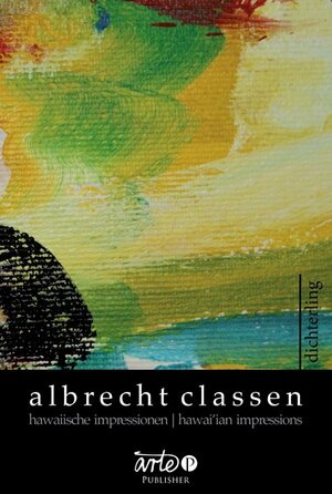 Buchcover Hawaiische Impressionen | Hawai'ian Impressions | Albrecht Classen | EAN 9789619354438 | ISBN 961-93544-3-5 | ISBN 978-961-93544-3-8