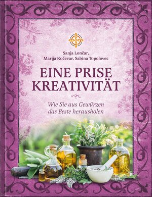 Buchcover Eine Prise Kreativität | Sanja Lončar | EAN 9789619403143 | ISBN 961-94031-4-2 | ISBN 978-961-94031-4-3