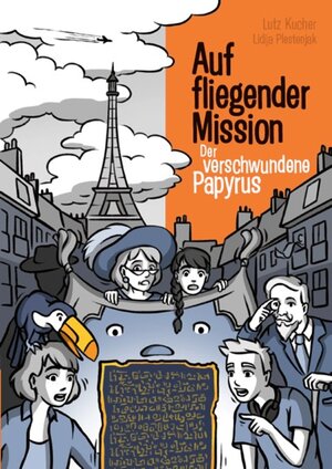 Buchcover Auf fliegender Mission 2 - Der verschwundene Papyrus | Lutz Kucher | EAN 9789619512623 | ISBN 961-95126-2-6 | ISBN 978-961-95126-2-3