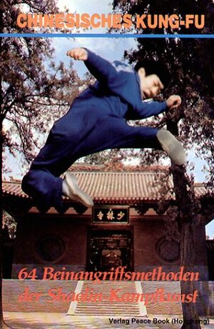 Buchcover 64 Beinangriffsmethoden der Shaolin-Kampfkunst  | EAN 9789622382114 | ISBN 962-238-211-8 | ISBN 978-962-238-211-4