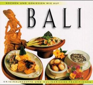 Buchcover Kochen und Geniessen wie in Bali  | EAN 9789625933856 | ISBN 962-593-385-9 | ISBN 978-962-593-385-6