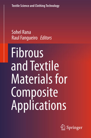 Buchcover Fibrous and Textile Materials for Composite Applications | EAN 9789811002328 | ISBN 981-10-0232-0 | ISBN 978-981-10-0232-8