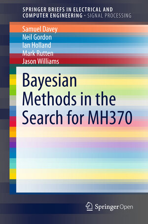 Buchcover Bayesian Methods in the Search for MH370 | Neil Gordon | EAN 9789811003783 | ISBN 981-10-0378-5 | ISBN 978-981-10-0378-3